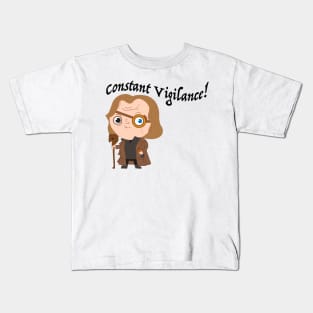 Mad Eye Moody - Constant Vigilance Kids T-Shirt